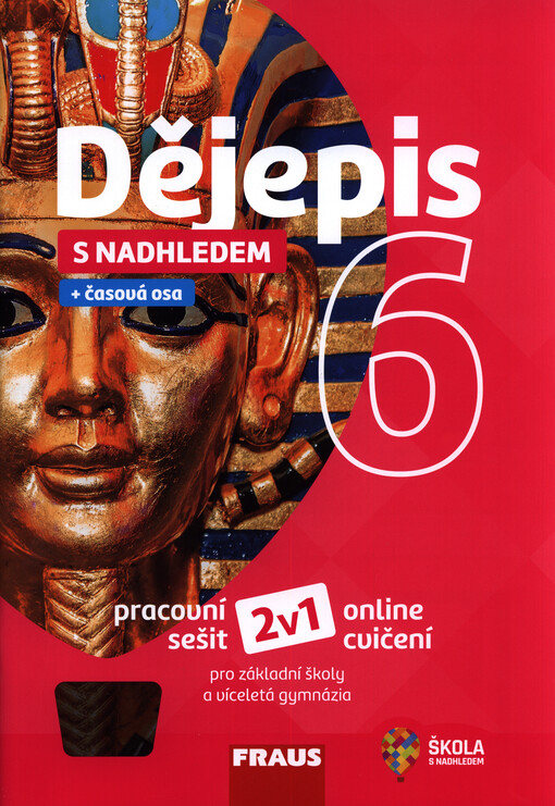 Dějepis s nadhledem 6 : pracovní sešit : pro základní školy a víceletá gymnázia