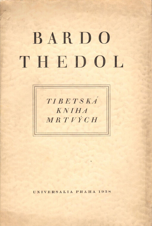 Bardo thedol: tibetská kniha mrtvých