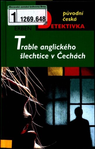Trable anglického šlechtice v Čechách: kapitán Exner opět na scéně!, Vyd. 4., V nakl. MOBA 3.