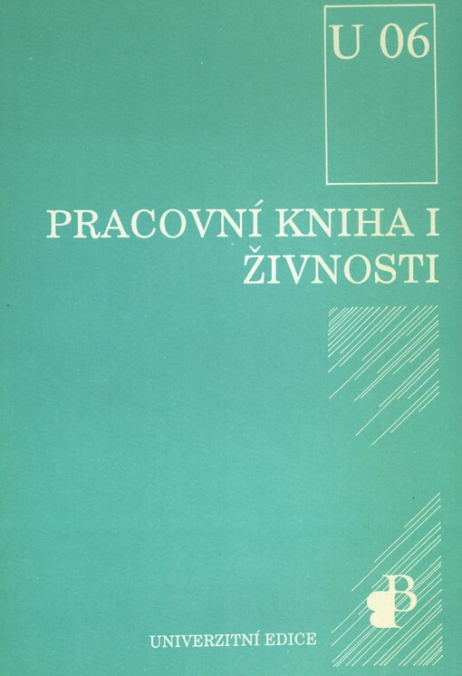 Pracovní kniha pro mladé podnikatele: Otázky, kontrolní přehledy a speciální propočty při zakládání a provozování podniků