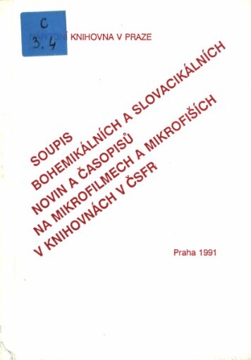 Soupis bohemikálních a slovacikálních novin a časopisů na mikrofilmech a mikrofiších v knihovnách v Československé federativní republice