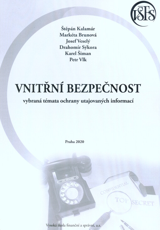 Vnitřní bezpečnost - vybraná témata ochrany utajovaných informací