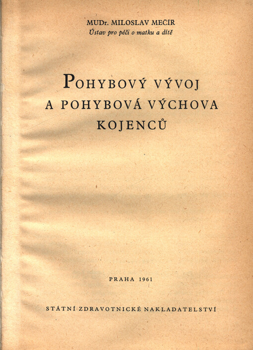 Pohybový vývoj a pohybová výchova kojenců