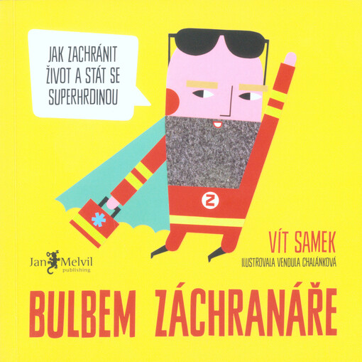 Bulbem záchranáře : jak zachránit život a stát se superhrdinou