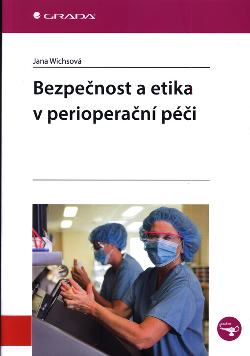 Bezpečnost a etika v perioperační péči