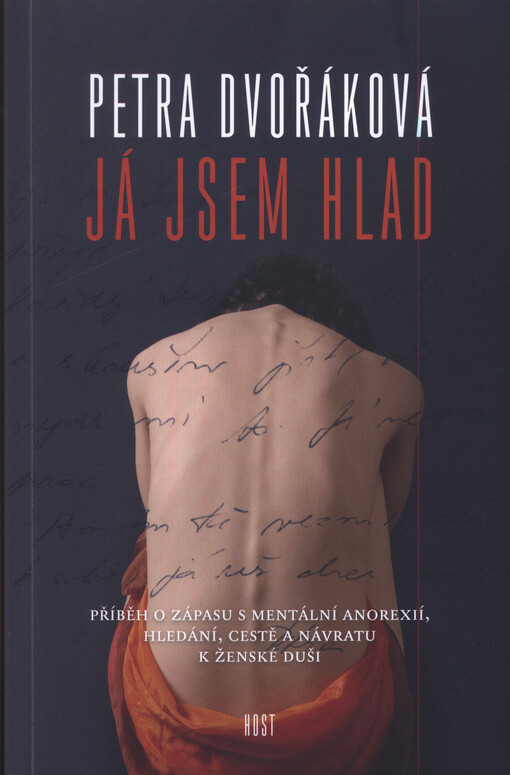 Já jsem hlad: příběh o zápasu s mentální anorexií, hledání, cestě a návratu k ženské duši