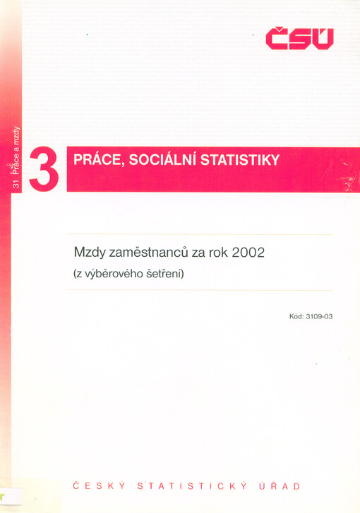 Mzdy zaměstnanců za rok 2002 : (z výběrového šetření)