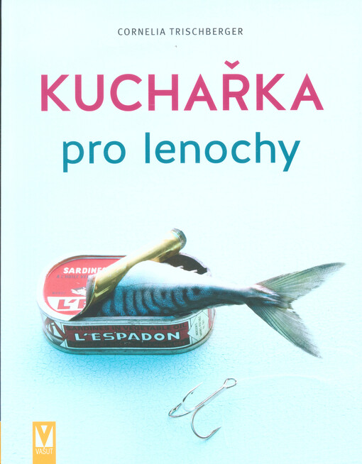 Kuchařka pro lenochy