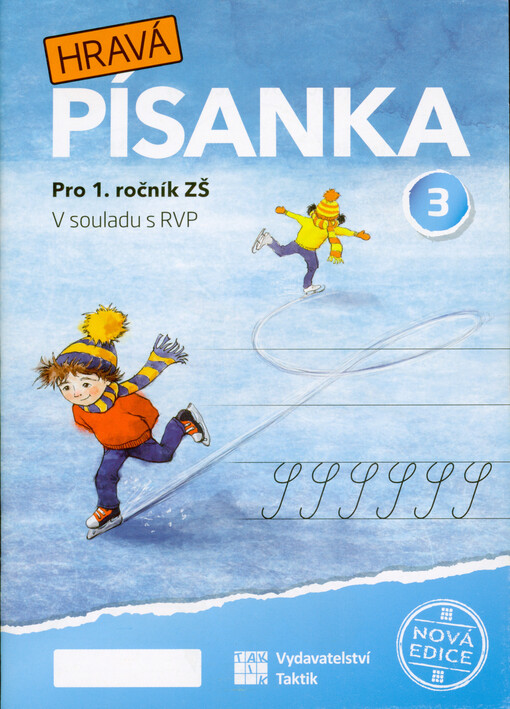 Hravá písanka : pro 1. ročník ZŠ : v souladu s RVP