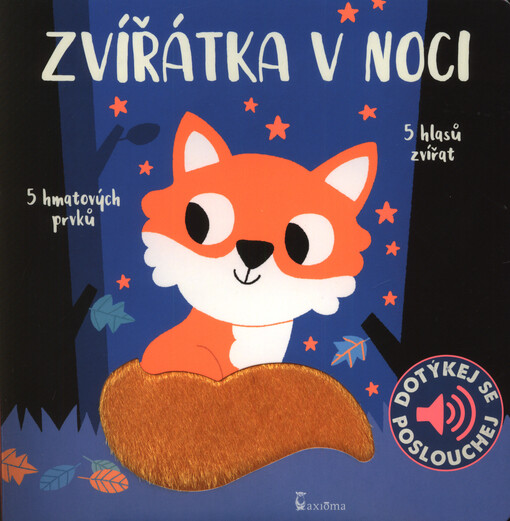 Zvířátka v noci : dotýkej se, poslouchej