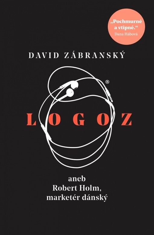 Logoz, aneb, Robert Holm, marketér dánský