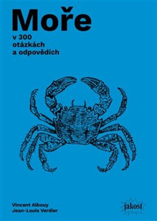Moře v 300 otázkách a odpovědích : průvodce průzkumníků moří a pobřeží