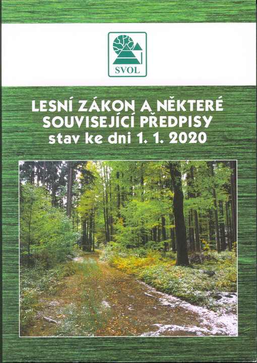Lesní zákon a některé související předpisy : stav ke dni 1.1.2020