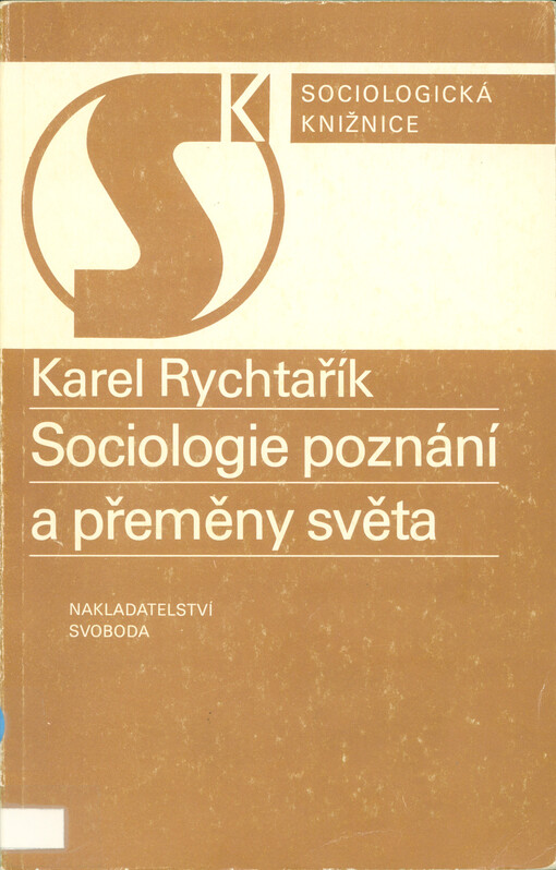 Sociologie poznání a přeměny světa