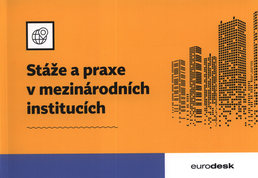 Stáže a praxe v mezinárodních institucích