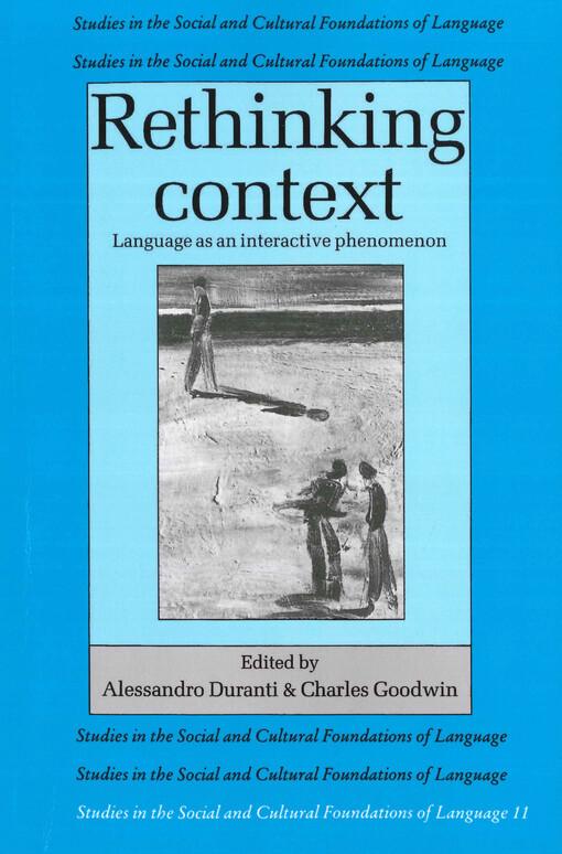 Rethinking context : language as an interactive phenomenon
