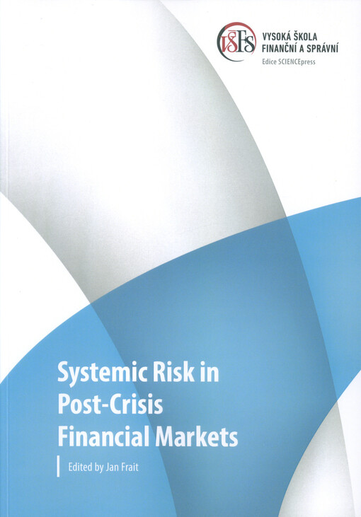 Systemic risk in post-crisis financial markets
