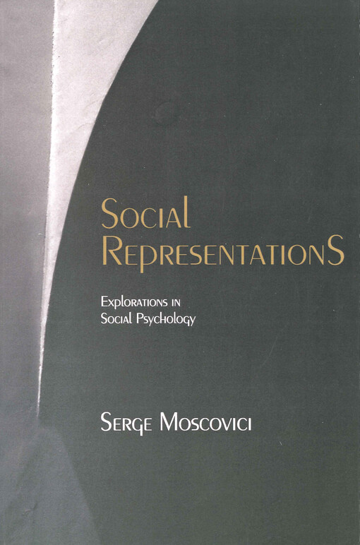 Social representations : explorations in social psychology