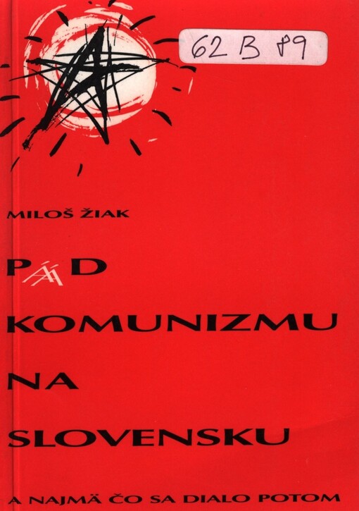 Pád komunizmu na Slovensku a najmä čo sa dialo potom