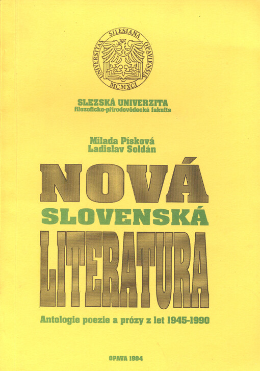 Nová slovenská literatura : antologie poezie a prózy z let 1945-1990