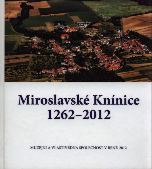 Miroslavské Knínice 1262-2012