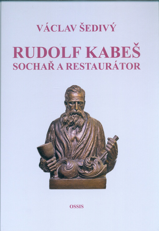 Rudolf Kabeš : sochař a restaurátor