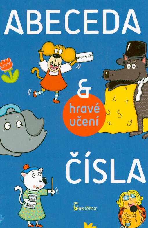 Abeceda & čísla : hravé učení