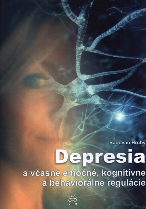 Depresia a včasné emočné, kognitívne a behaviorálne regulácie