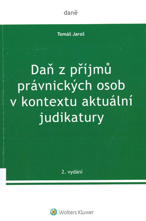 Daň z příjmů právnických osob v kontextu aktuální judikatury