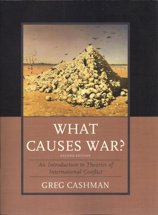 What causes war? : an introduction to theories of international conflict