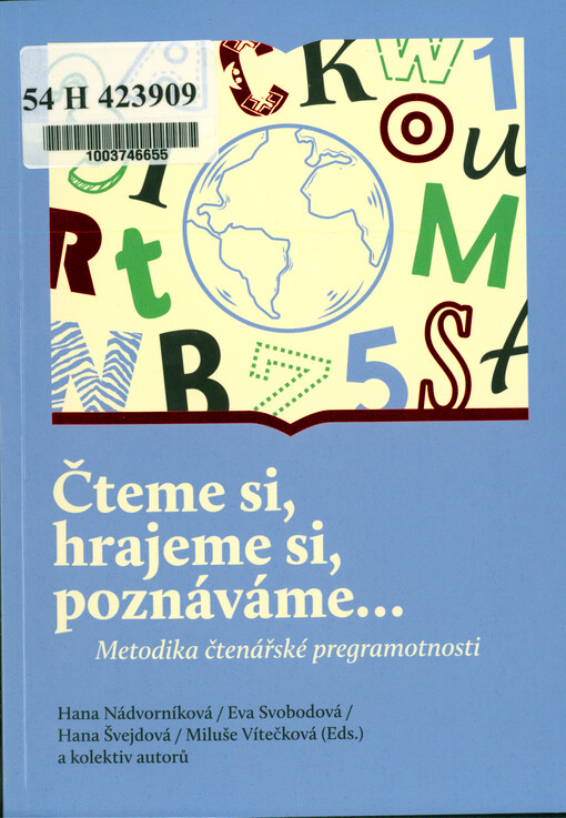 Čteme si, hrajeme si, poznáváme... : metodika čtenářské pregramotnosti