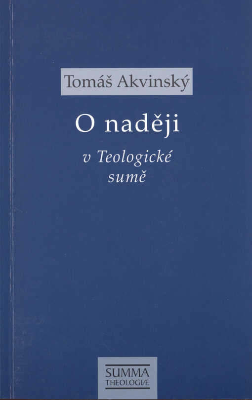 O naději v Teologické sumě : STh II-II, q. 17-22
