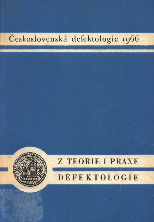 Z teorie i praxe defektologie v Československé socialistické republice a v některých socialistických zemích