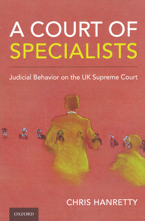 A court of specialists : judicial behavior on the UK Supreme Court