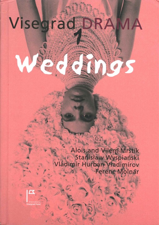 Visegrad drama. 1, Weddings