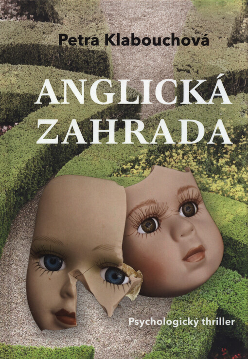 Anglická zahrada : psychologický thriller