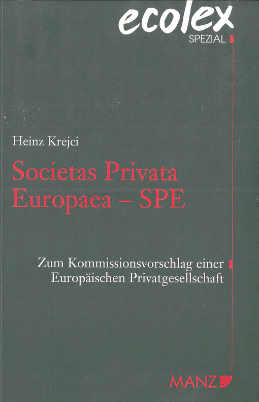 Societas Privata Europaea : zum Kommissionsvorschlag einer Europäischen Privatgesellschaft