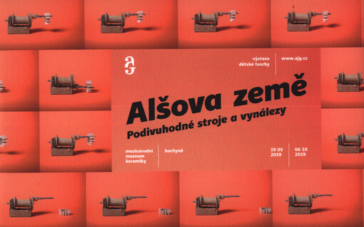 Alšova země : podivuhodné stroje a vynálezy : výstava dětské tvorby : Mezinárodní muzeum keramiky, Bechyně 19.5.2019-6.10.2019