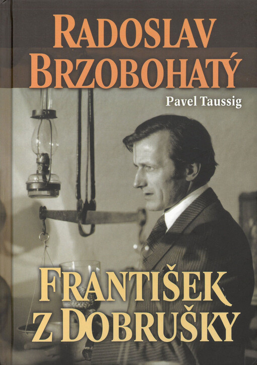 Radoslav Brzobohatý : František z Dobrušky