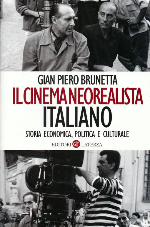 Il cinema neorealista italiano : storia economica, politica e culturale
