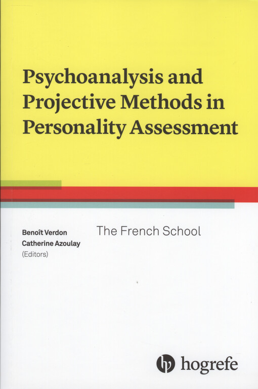 Psychoanalysis and projective methods in personality assessment : the french school