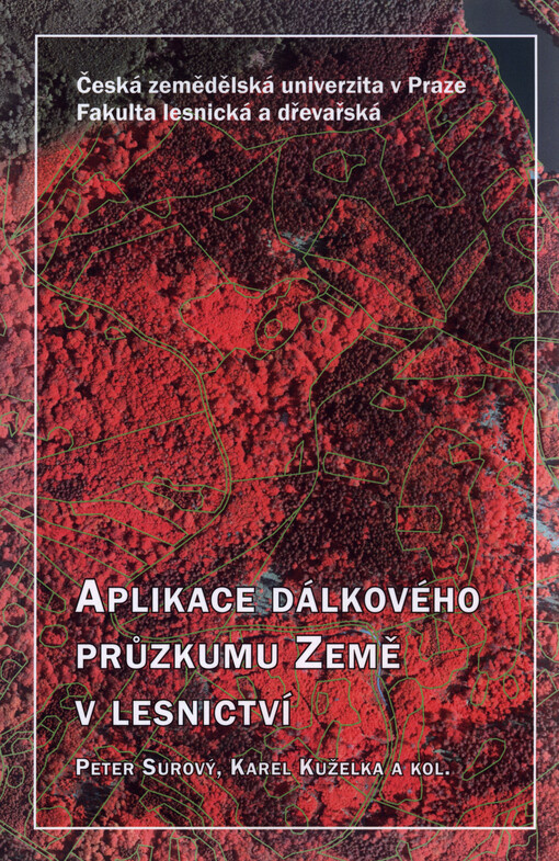 Aplikace dálkového průzkumu Země v lesnictví