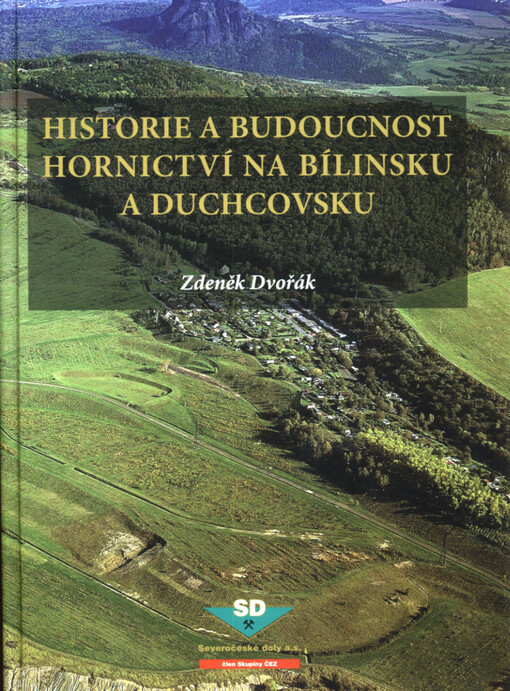 Historie a budoucnost hornictví na Bílinsku a Duchcovsku