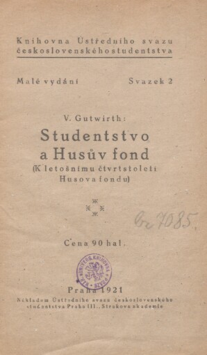 Studentstvo a Husův fond: (k letošnímu čtvrtstoletí Husova fondu)