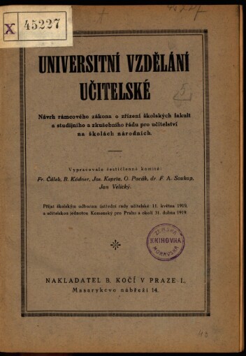 Universitní vzdělání učitelské: návrh rámcového zákona o zřízení školských fakult a studijního a zkušebního řádu pro učitelství na školách národních