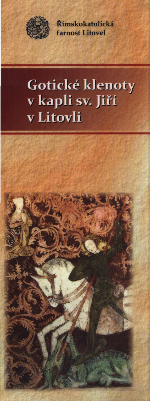 Gotické klenoty v kapli sv. Jiří v Litovli