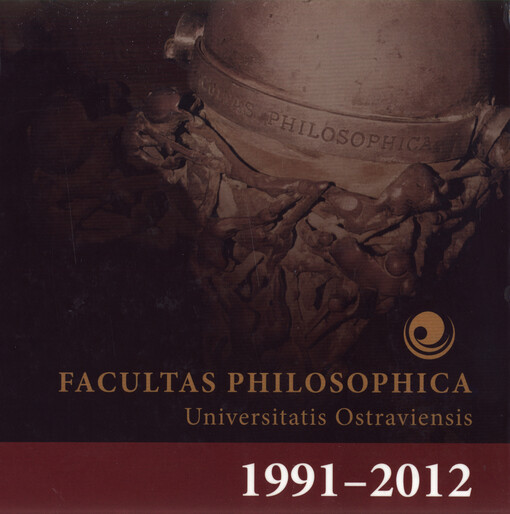 Facultas Philosophica Universitatis Ostraviensis 1991-2012