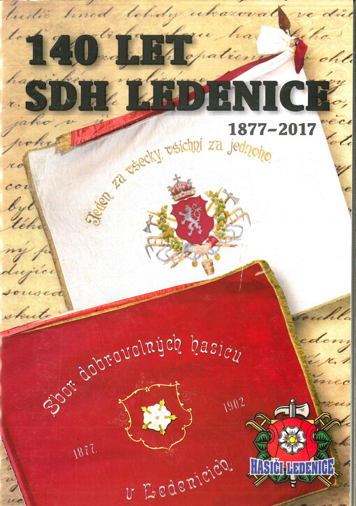 Historie a současnost sboru dobrovolných hasičů Ledenice (1877-2017)
