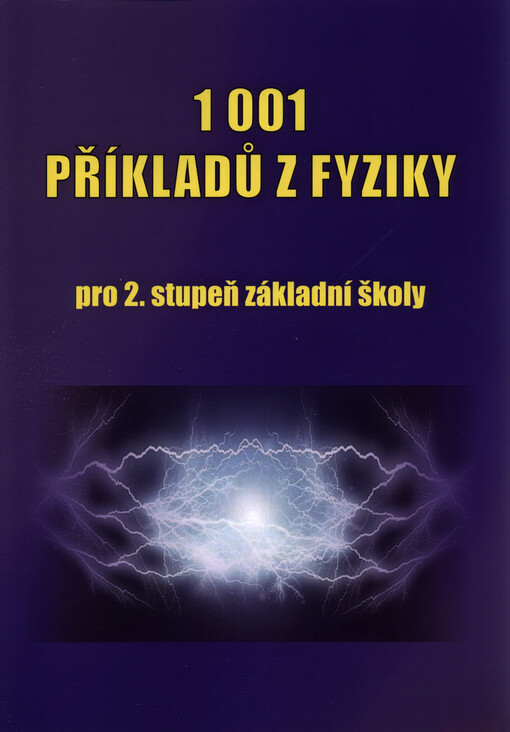 1 001 příkladů z fyziky pro 2. stupeň základní školy