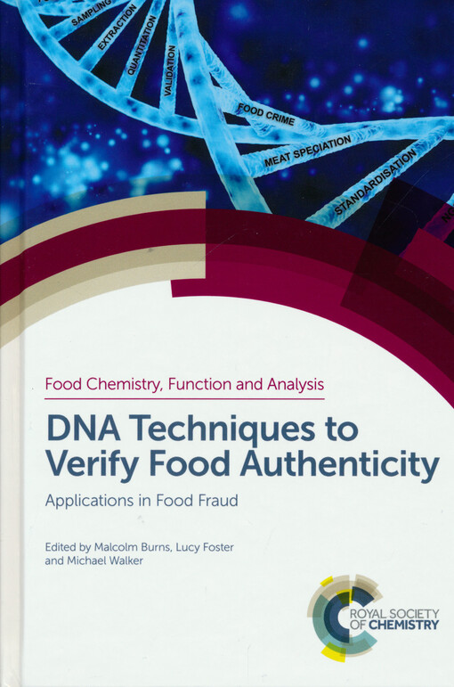 DNA techniques to verify food authenticity : applications in food fraud